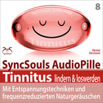 SyncSouls AudioPille - Tinnitus lindern & loswerden