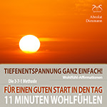 11 Minuten Wohlf�hl-Affirmationen - F�r einen Guten Start in den Tag