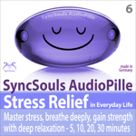 Stress Relief in Everyday Life - Master stress, breathe deeply, gain strength with deep relaxation