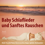 Baby Schlaflieder und Sanftes Rauschen