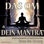 Das Om und Dein Mantra