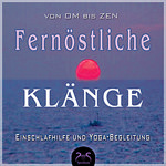 Fernoestliche Kl�nge, von Om bis Zen