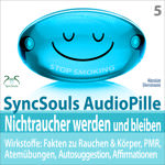 SyncSouls AudioPille - Nichtraucher werden und bleiben