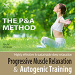 Progressive Muscle Relaxation and Autogenic Training (P&A Method)