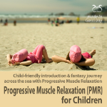 Progressive Muscle Relaxation (PMR) for Children