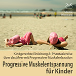 Progressive Muskelentspannung f�r Kinder