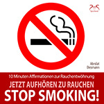 Stop Smoking! Jetzt aufh�ren zu rauchen