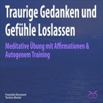 Traurige Gedanken und Gef�hle Loslassen